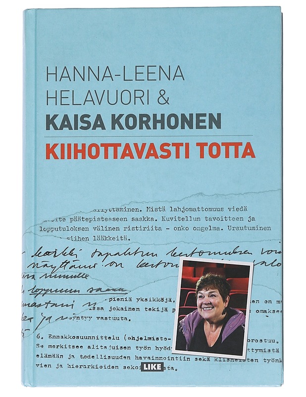 Kiihottavasti totta - Helavuori, Hanna-Leena - Elämäkerrat ja muistelmat - 10105545489 - 0