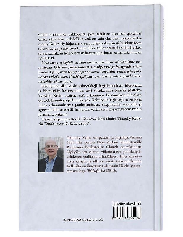 Mihin Jumalaa tarvitaan? : uskon ja skeptisyyden vuoropuhelua - Keller, Timothy - Tietokirjat ja oppaat - 10105545514 - 1