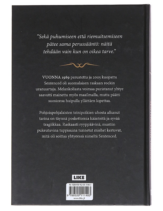 Täältä pohjoiseen : Sentencedin tarina - Riekki, Matti - Historiakirjat - 10105545517 - 1