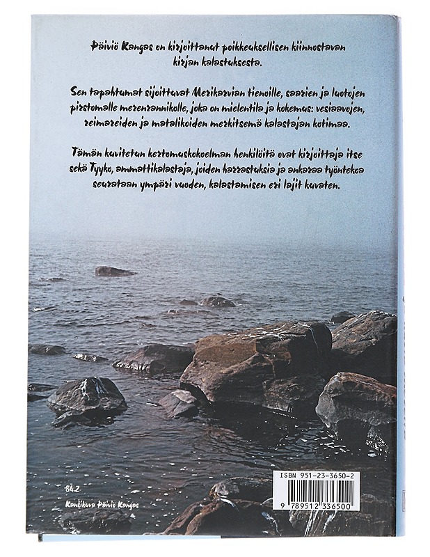 Kalastusta ja kuvia mereltä - Kangas, Päiviö - Romaanit ja novellit - 10105545552 - 1