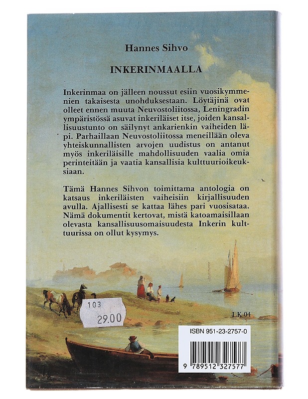 Inkerinmaalla : muistoja Inkerin maasta ja kansasta sanoin ja kuvin - Sihvo, Hannes - Elämäkerrat ja muistelmat - 10105545580 - 1