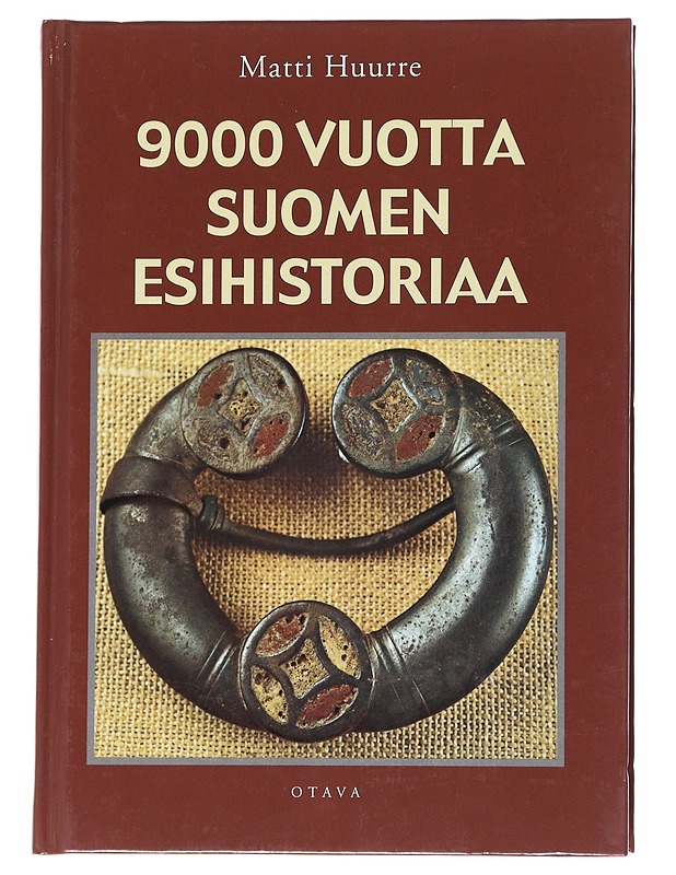 9000 vuotta Suomen esihistoriaa - Huurre, Matti - Tietokirjat ja oppaat - 10105545603 - 0