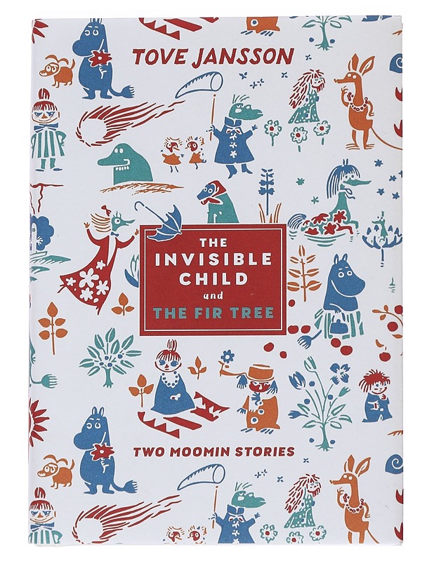 The invisible child and The fir tree : two moomin stories - Jansson, Tove - Lastenkirjat - 10105545612 - 0