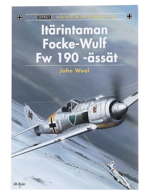 Hävittäjä-ässät 2 : Itärintaman Focke-Wulf Fw 190 - ässät - Weal, John - Tietokirjat ja oppaat - 10105545614 - 0