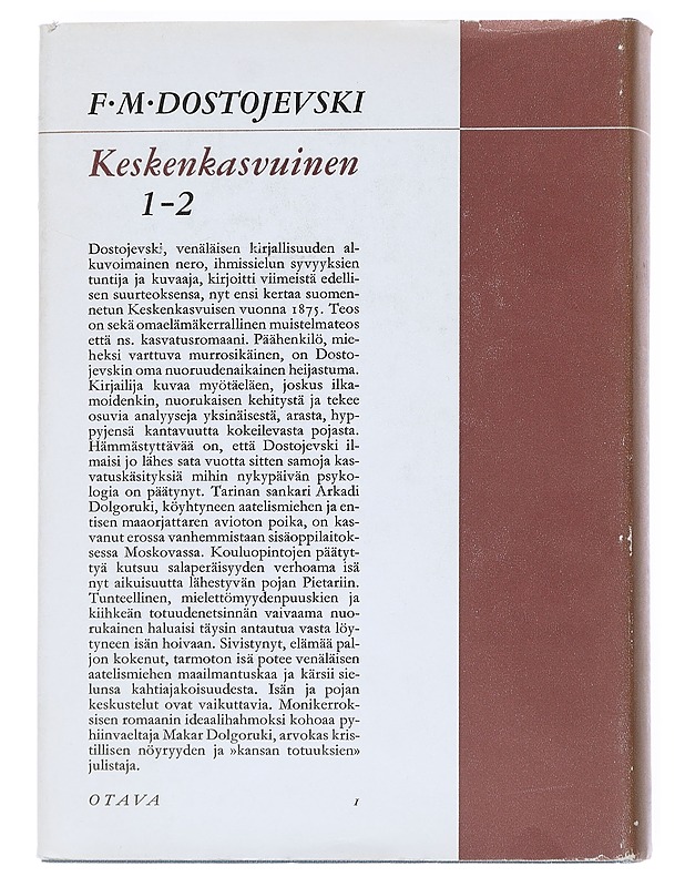 Keskenkasvuinen. 1-2 (nide 1) - Dostojevski, F. M. - Romaanit ja novellit - 10105545625 - 1