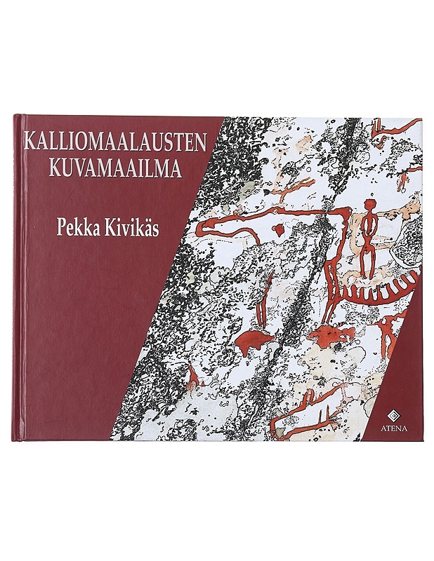 Kalliomaalausten kuvamaailma - Kivikäs , Pekka - Historiakirjat - 10105545703 - 0