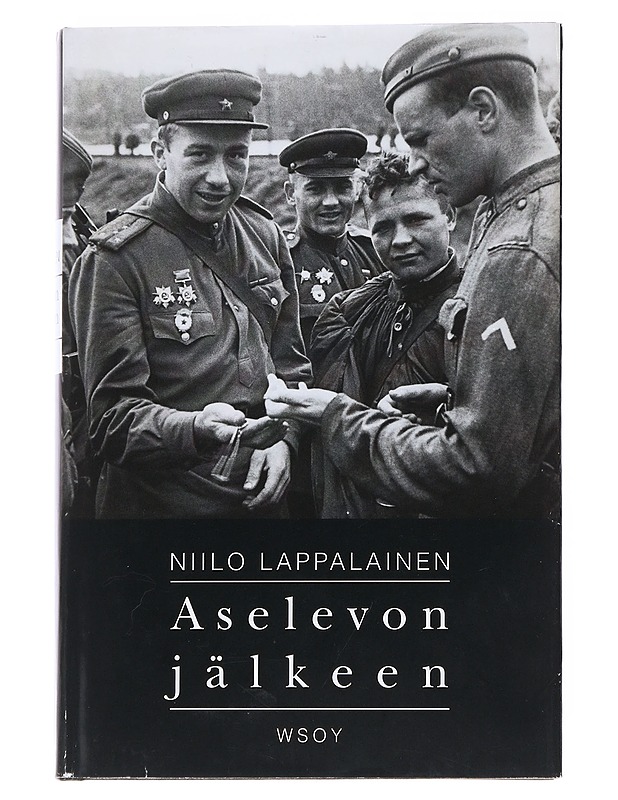 ASELEVON JÄLKEEN - NIILO LAPPALAINEN - Historiakirjat - 10105545705 - 0