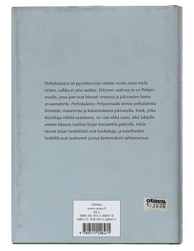 Perhokalastus Pohjanmaalla : kalastuskertomuksia - Antti Tuuri - Romaanit ja novellit - 10105545708 - 1