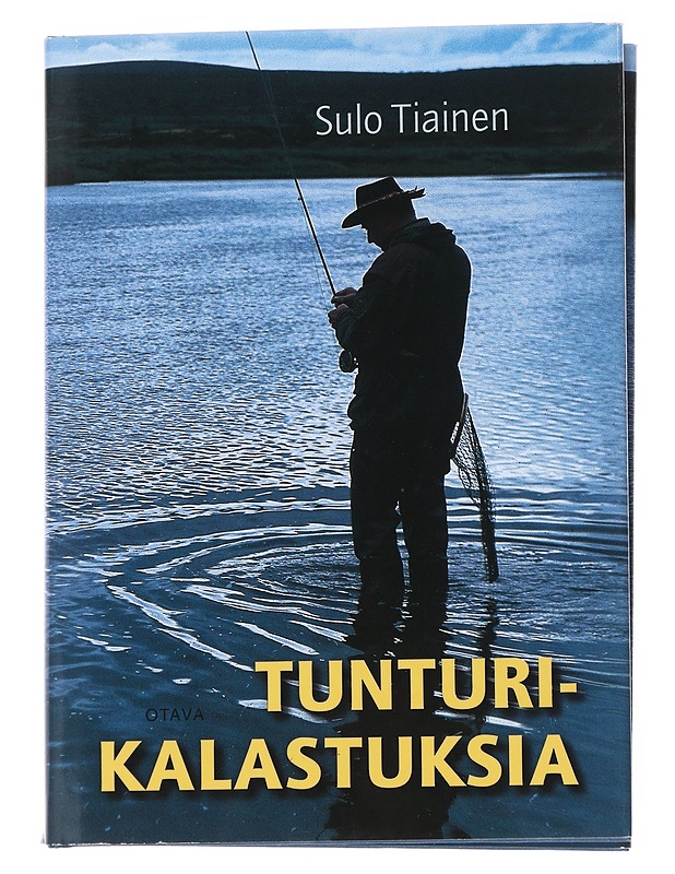 Tunturikalastuksia - Sulo Tiainen - Elämäkerrat ja muistelmat - 10105545725 - 0