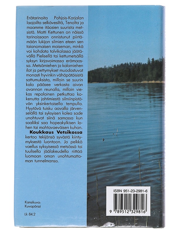Koukkaus Vetsikossa - Kettunen, Matti - Romaanit ja novellit - 10105545757 - 1