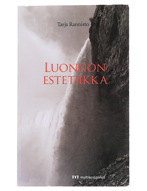 Luonnon estetiikka - Tarja Rannisto - Taide- ja kulttuurikirjat - 10105545770 - 0
