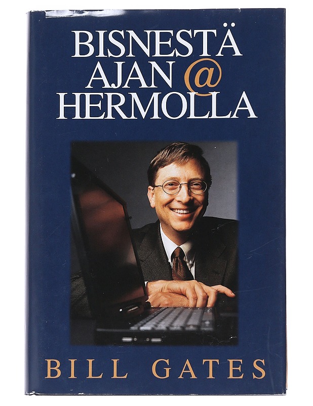 Bisnestä ajan hermolla - Gates, Bill - Tietokirjat ja oppaat - 10105545777 - 0