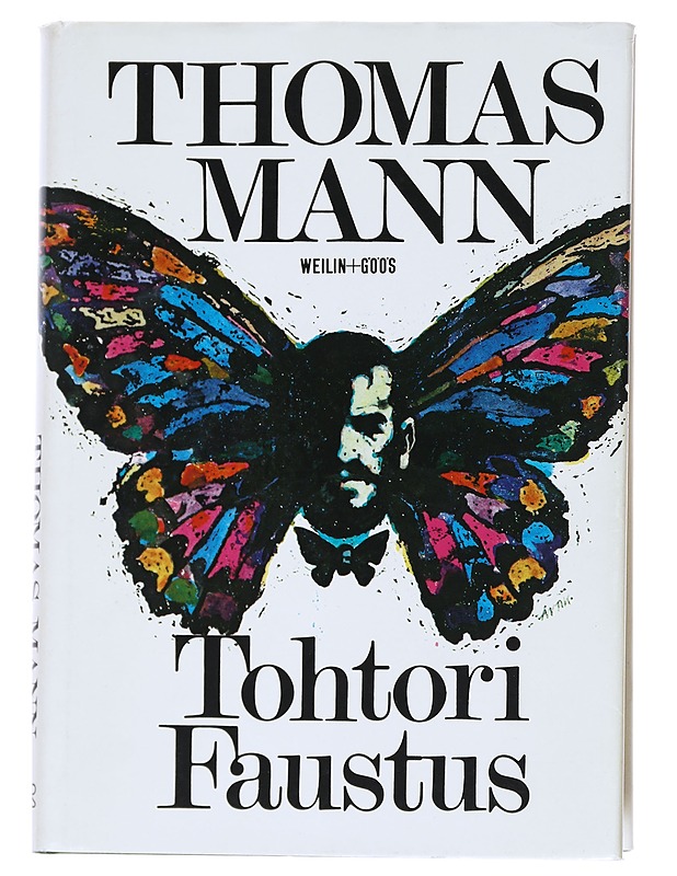 Tohtori Faustus / saksalaisen säveltäjän Adrian Leverkühnin elämä erään hänen ystävänsä kertomana - Mann, Thomas - Musiikki- ja elokuvakirjat - 10105545793 - 0