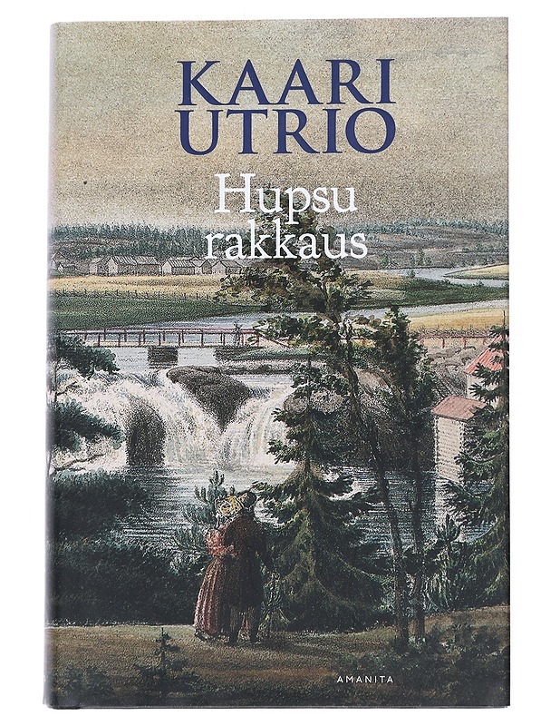 Hupsu rakkaus - Kaari Utrio - Romaanit ja novellit - 10105545828 - 0