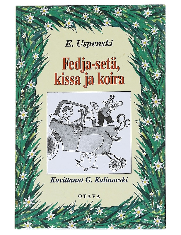 Fedja-setä, kissa ja koira - Uspenski, E. - Lastenkirjat - 10105545851 - 0