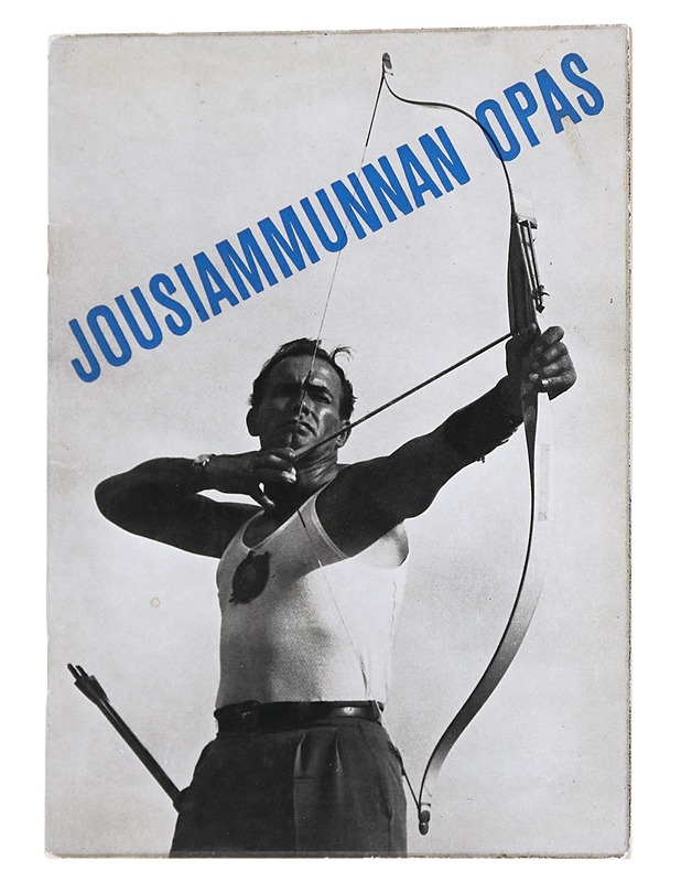 Jousiammunnan opas - H. Heinonen , E. Immonen , M. Kaskela , S. Kuusela , P. Leiviskä , V. Virta - Tietokirjat ja oppaat - 10105545872 - 0
