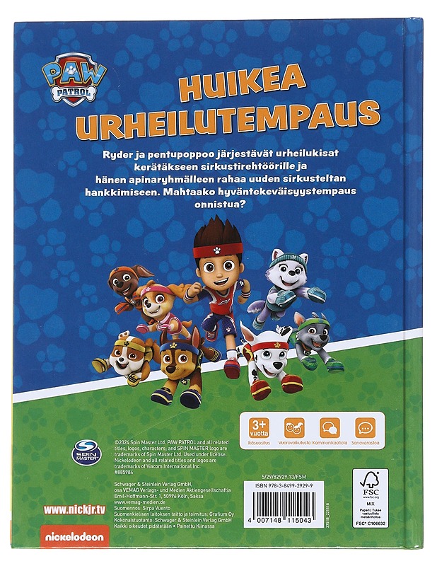 Paw Patrol : Huikea urheilutapahtuma - Vuento, Sirpa - Lastenkirjat - 10105545878 - 1