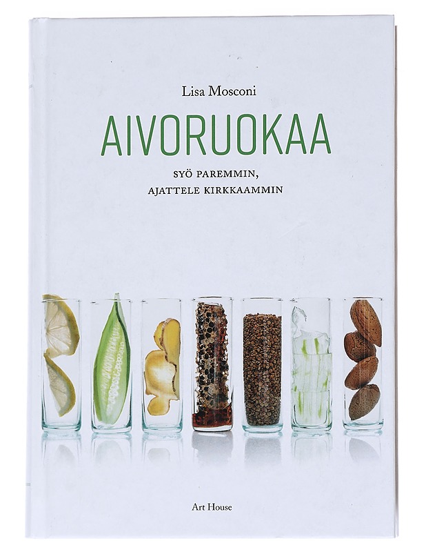 Aivoruokaa : syö paremmin, ajattele kirkkaammin - Mosconi, Lisa - Ruokakirjat - 10105545886 - 0