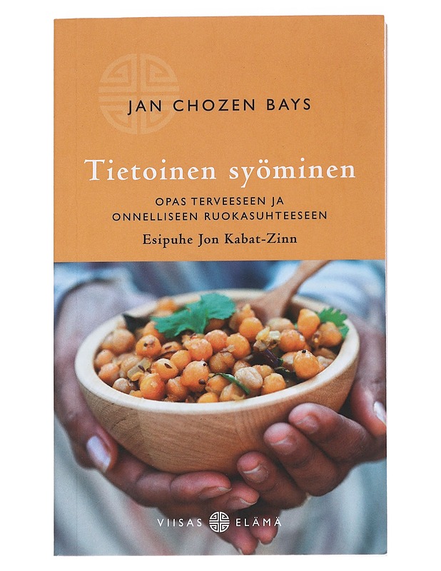 Tietoinen syöminen : opas terveeseen ja onnelliseen ruokasuhteeseen - Bays, Jan Chozen - Hyvinvointikirjat - 10105545907 - 0