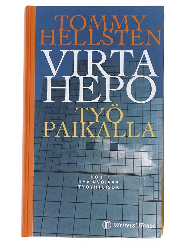 Virtahepo työpaikalla : Kohti hyvinvoivaa työyhteisöä - Hellsten, Tommy - Tietokirjat ja oppaat - 10105545909 - 0