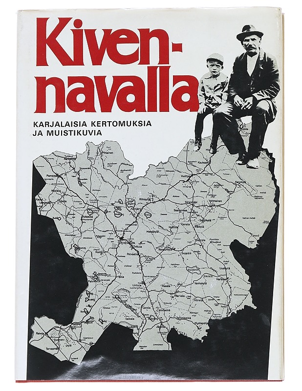 Kivennavalla : Karjalaisia kertomuksia ja muistikuvia - Kaivola, Terttu - Historiakirjat - 10105545922 - 0