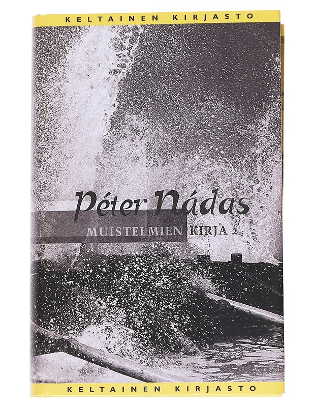 Muistelmien kirja. II osa - Nádas, Péter - Romaanit ja novellit - 10105545934 - 0