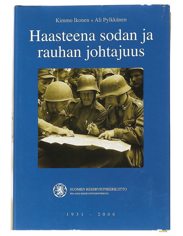 Haasteena sodan ja rauhan johtajuus - Kimmo Ikonen, Ali Pylkkänen - Tietokirjat ja oppaat - 10105545951 - 0