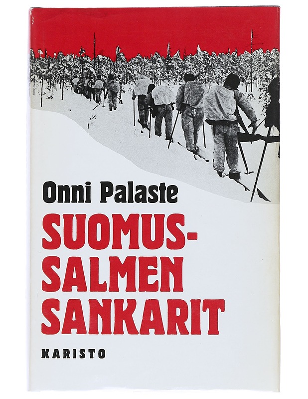 Suomussalmen sankarit - Onni Palaste - Tietokirjat ja oppaat - 10105545980 - 0