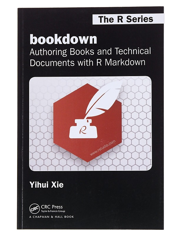 Bookdown: Authoring books and technical documents with R Markdown - Yihui Xie - Tietokirjat ja oppaat - 10105545988 - 0