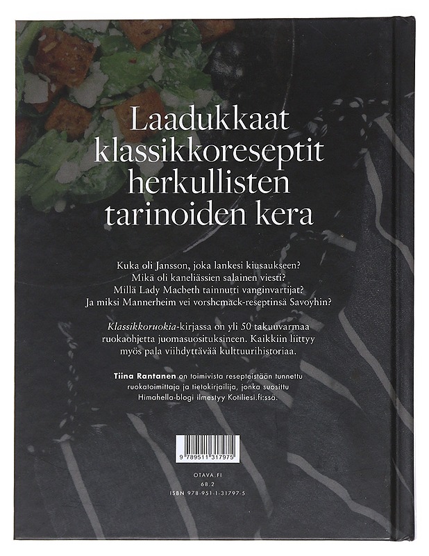Klassikkoruokia : reseptit & tarinat - Tiina Rantanen - Ruokakirjat - 10105545999 - 1