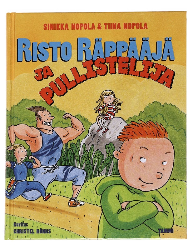 Risto Räppääjä ja pullistelija - Nopola, Sinikka - Lastenkirjat - 10105546040 - 0