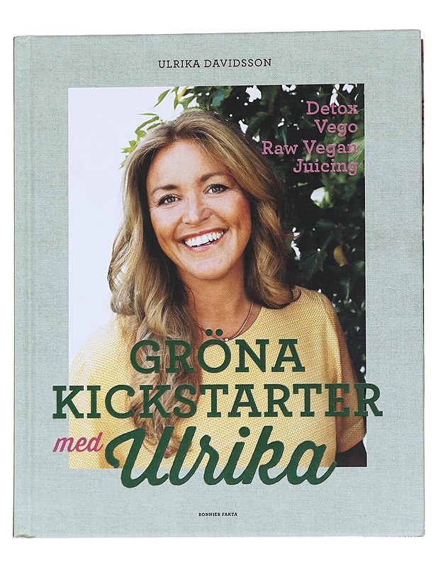 Gröna kickstarter med Ulrika - Davidsson, Ulrika - Ruokakirjat - 10105546045 - 0