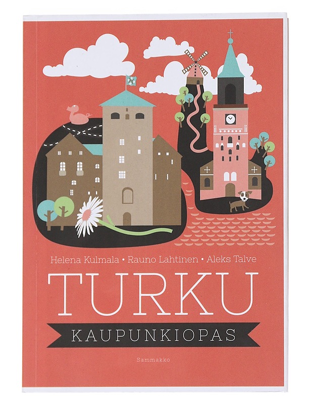Turku : kaupunkiopas - Kulmala, Helena - Tietokirjat ja oppaat - 10105546072 - 0