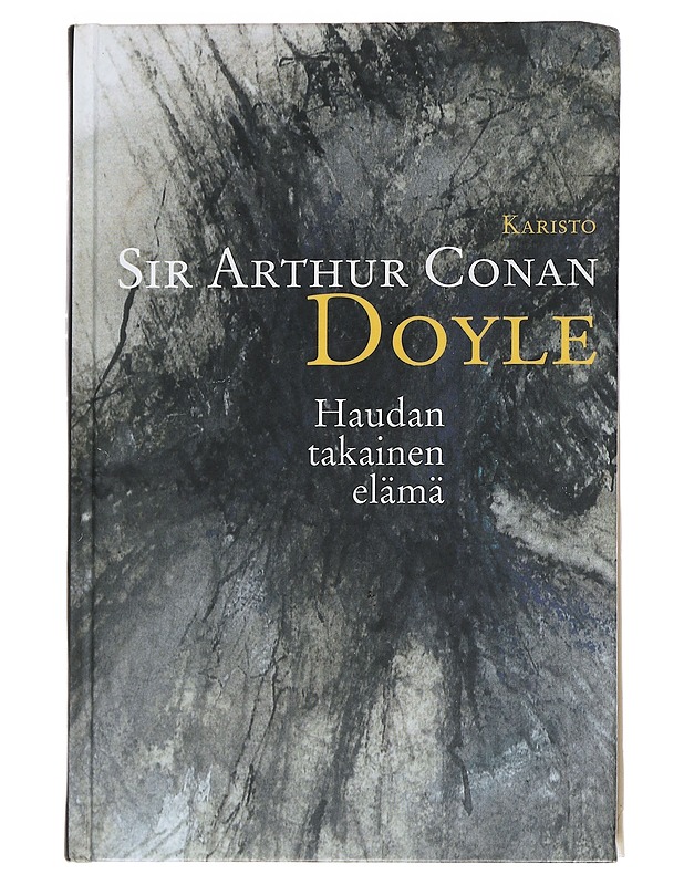 Haudantakainen elämä - Arthur Conan Doyle - Romaanit ja novellit - 10105546116 - 0