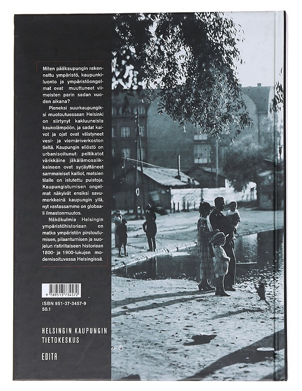 Näkökulmia Helsingin ympäristöhistoriaan : kaupungin ja ympäristön muutos 1800- ja 1900-luvuilla - Laurila, Sari - Historiakirjat - 10105546130 - 1