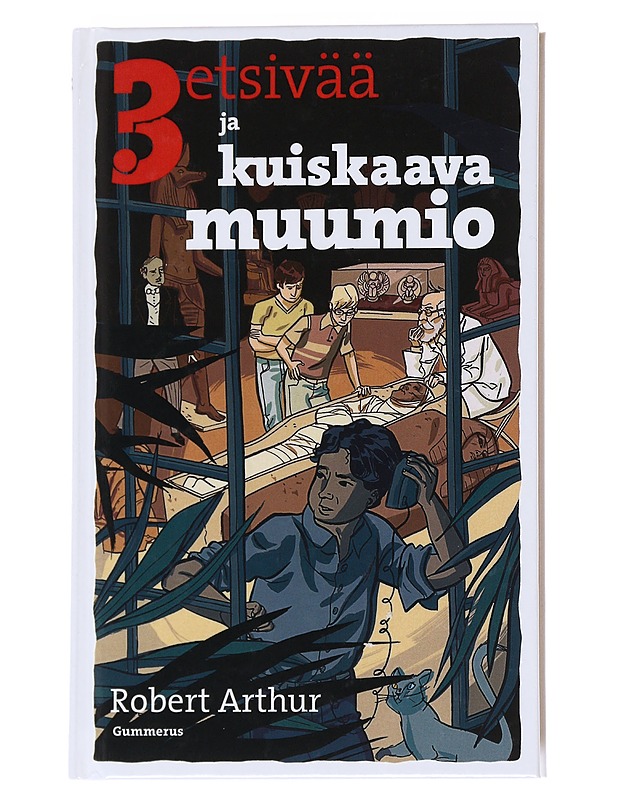 3 etsivää ja kuiskaava muumio - Arthur, Robert - Jännitys ja dekkarit - 10105546163 - 0