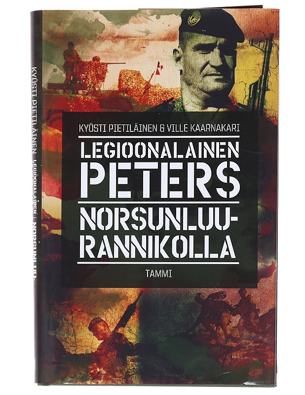 Legioonalainen Peters Norsunluurannikolla - Kyösti Pietiläinen - Elämäkerrat ja muistelmat - 10105546172 - 0