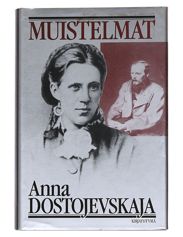 Muistelmat - Dostoevskaâ, Anna Grigor'evna - Elämäkerrat ja muistelmat - 10105546219 - 0