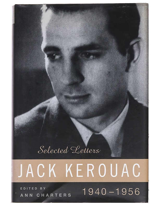 Selected letters, 1940-1956 - Jack Kerouac - Elämäkerrat ja muistelmat - 10105546247 - 0
