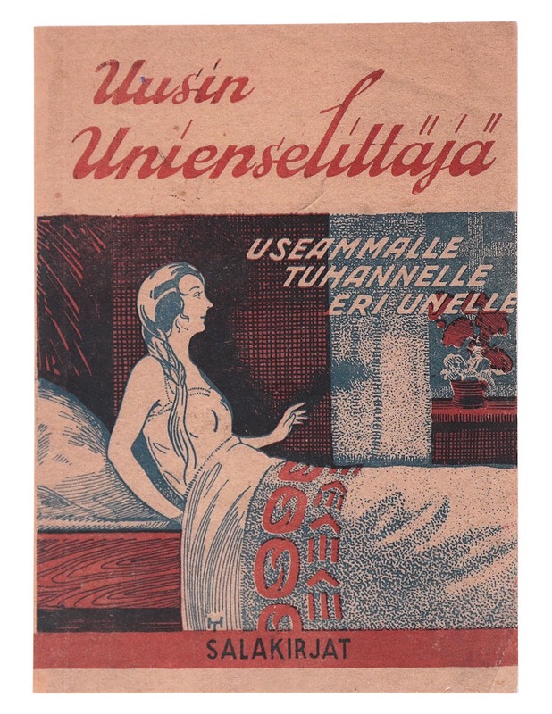 Uusi suomalainen unienselittäjä useammalle tuhannelle eri unien näöille - Romaanit ja novellit - 10105546274 - 0