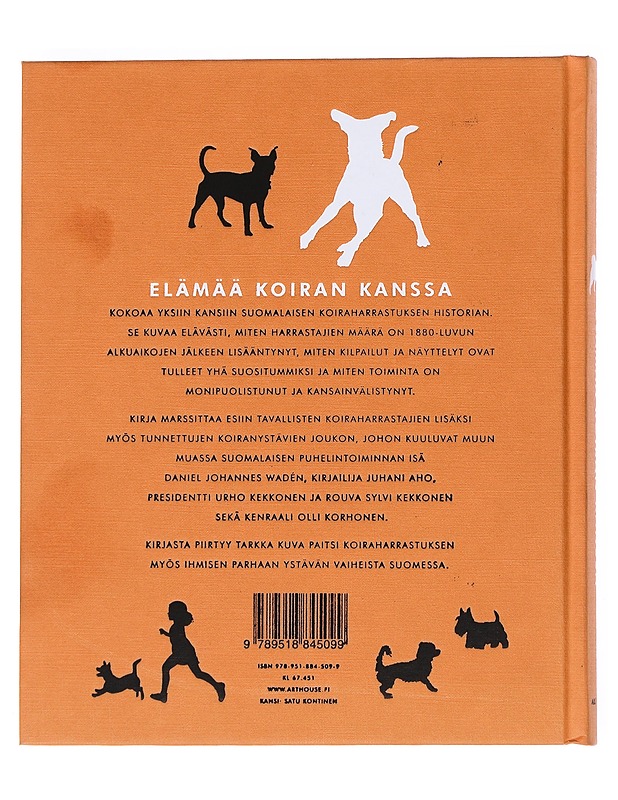 Elämää koiran kanssa : suomalainen koiraharrastus ennen ja nyt - Kaija Unhola - Historiakirjat - 10105546308 - 1