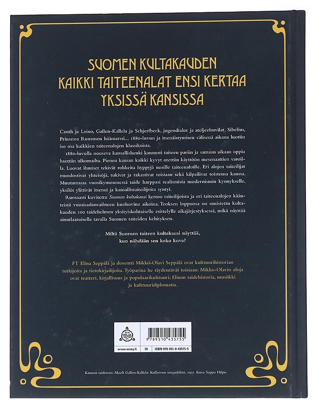 Suomen kultakausi : kuvataide, arkkitehtuuri, kirjallisuus, teatteri, säveltaide - Seppälä, Elina - Elämäkerrat ja muistelmat - 10105546345 - 1