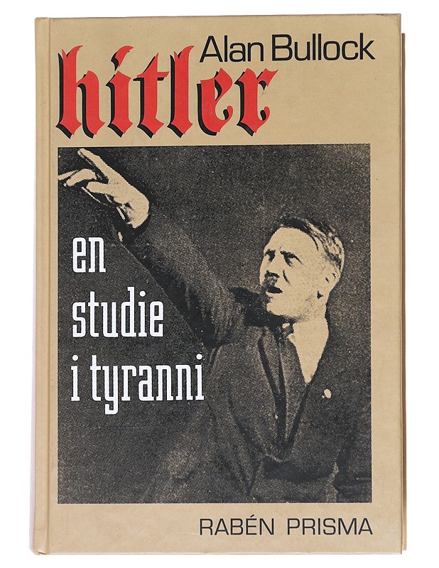 Hitler: En studie i tyranni - Bullock, Alan - Elämäkerrat ja muistelmat - 10105546341 - 0