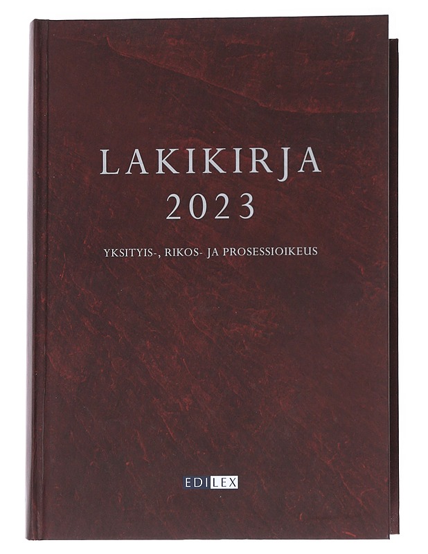 Lakikirja 2023 : yksityis-, rikos- ja prosessioikeus - Tietokirjat ja oppaat - 10105546362 - 0
