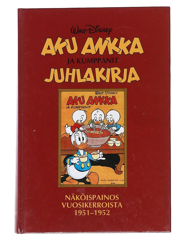 Aku Ankka ja kumppanit : näköispainos vuosikerroista 1951-1952 - Disney, Walt - Sarjakuvat - 10105546368 - 0