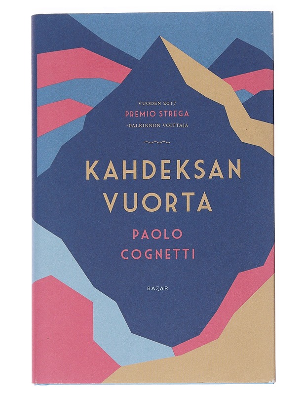 Kahdeksan vuorta - Cognetti, Paolo - Romaanit ja novellit - 10105546384 - 0