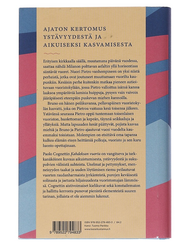 Kahdeksan vuorta - Cognetti, Paolo - Romaanit ja novellit - 10105546384 - 1