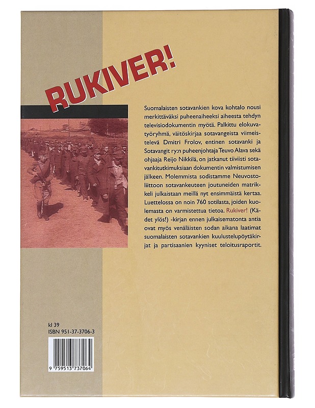 Rukiver! : suomalaiset sotavangit Neuvostoliitossa - Alava, Teuvo - Elämäkerrat ja muistelmat - 10105546427 - 1