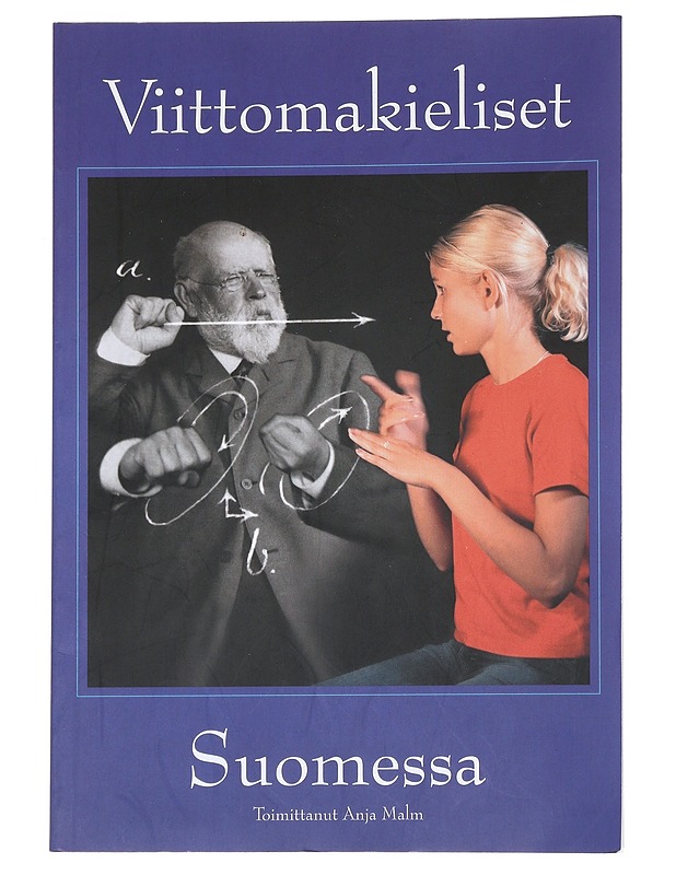 Viittomakieliset Suomessa - Malm, Anja - Historiakirjat - 10105546454 - 0