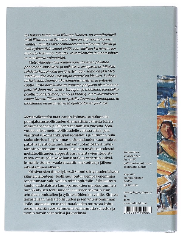 Metsäteollisuuden maa. 3, Paperipatruunat : metsäteollisuus sodassa ja jälleenrakentamisessa 1939-1950 - Juhana Aunesluoma - Historiakirjat - 10105546456 - 1